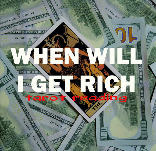When Will I Get Rich? – Personalized 3-Card Tarot Reading for Money & Future Wealth - Tarot by Angela - Divine Energy by Angela